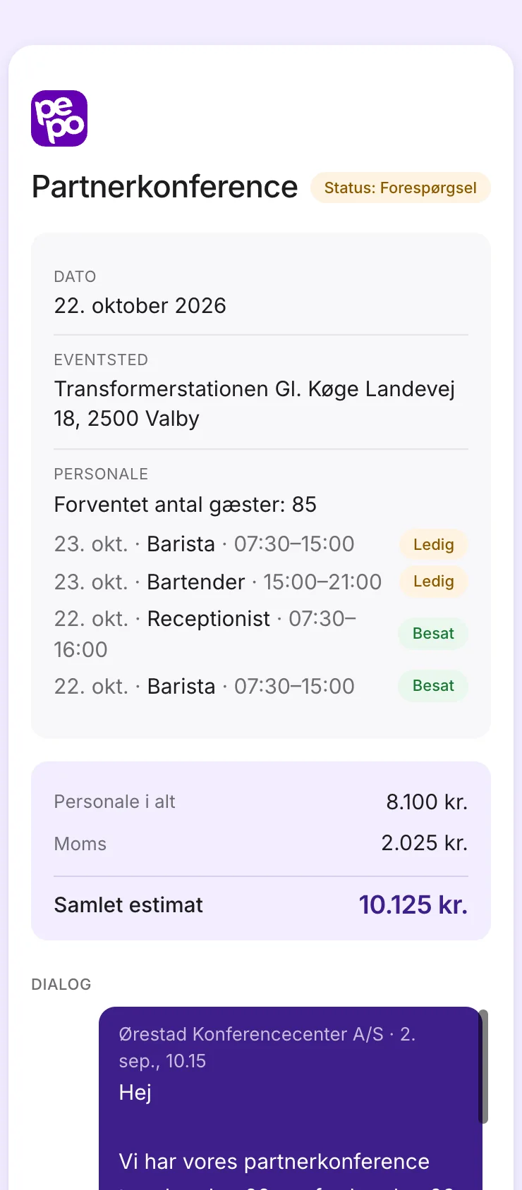 Kundens statusside med dato, sted, bemanding og et samlet estimat på 10.125 kr.